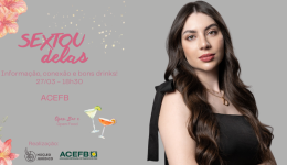 “Sextou Delas” promete networking, informação e experiências para mulheres