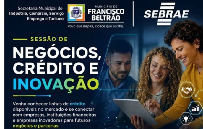Municíppio promove rodada de negócios com foco em crédito e inovação