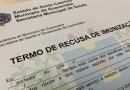 Munícipes que optarem por não receber a imunização contra a Covid deverão assinar Termo de Recusa