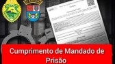 Cumprimento de mandado de prisão contra homem