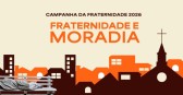 Campanha da Fraternidade: Sudoeste do Paraná tem mais 7 mil famílias morando em favelas e loteamentos irregulares